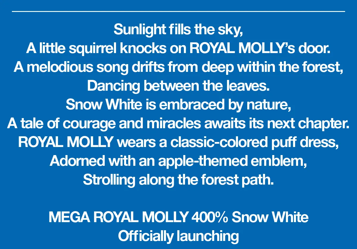 MEGA ROYAL MOLLY 400% Snow White