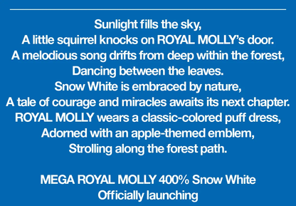 MEGA ROYAL MOLLY 400% Snow White